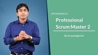 Introduction to Professional Scrum Master 2 PSM 2 Training  KnowledgeHut [upl. by Sylram]