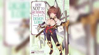 How Not To Summon A Demon Lord Light novel Volume 8 audiobook [upl. by Blum]