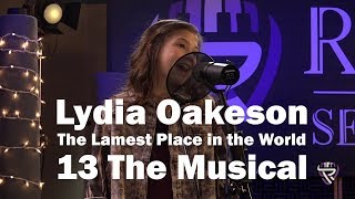 The Lamest Place in the World from 13 The Musical  Lydia Oakeson of Rise Up Childrens Choir [upl. by Nyleahs204]