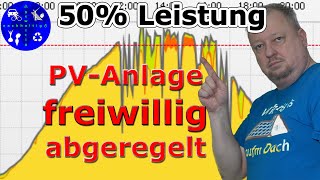 Deshalb haben wir unsere Photovoltaikanlage auf 50  Leistung abgeregelt [upl. by Dafna]