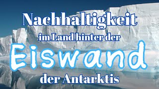 Nachhaltigkeit im Land hinter der Eiswand der Antarktis  Auszug aus quotDie Eiserne Republikquot [upl. by Prospero]