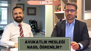 Avukatlık Mesleği Nasıl Öğrenilir 1 Bölüm [upl. by Latini]