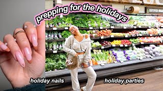 PREPPING FOR THE HOLIDAYS christmas nails  parties  vlogmas day 2 ❄⋆⍋ [upl. by Halehs251]