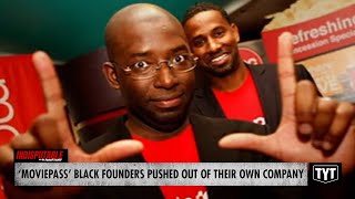 MoviePass Black Founders Pushed Out Of Own Company Replaced By White Men [upl. by Ennaej]