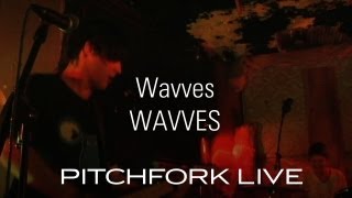 Wavves  Wavves  Pitchfork Live [upl. by Godric937]