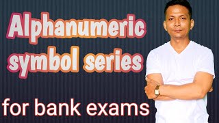 Alphanumeric symbol seriesfor bank exams [upl. by Parsifal201]