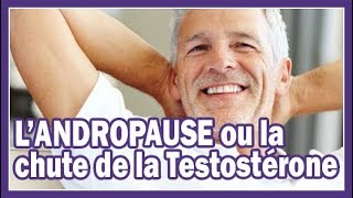 Conseils en naturopathie  Landropause ou la chute de la testostérone [upl. by Atsed]