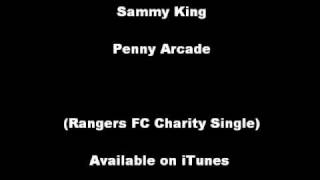 Sammy King  Penny Arcade Rangers FC Charity Single [upl. by Assirehc787]