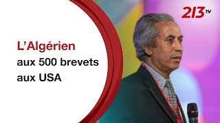 L’Algérien aux 500 brevets aux USA [upl. by Guod176]