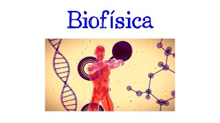 🧬 ¿Qué es la Biofísica ⚡️ Y su IMPORTANCIA 🧲 Fácil y Rápido  BIOLOGÍA  FÍSICA [upl. by Roti]