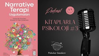 Narrative Terapi Uygulamaları Kitap İncelemesi Kitaplarla Psikoloji 3 MehmetDinç ErenMuratDinçer [upl. by Refotsirk]