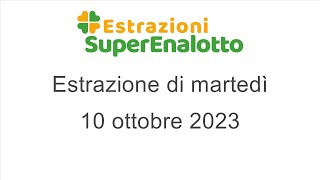 Estrazione del SuperEnalotto di martedì 10 ottobre 2023 [upl. by Aerda765]