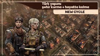 New Cycle  Türk Yapımı Şehir Kurma Oyunu [upl. by Rodnas]