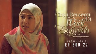 HIGHLIGHT Episod 27  Siapa Pula Yang Tembak Julie  Cinta Bersemi Di Wadi Safiyyah 2024 [upl. by Seuqramed]