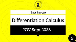 Revision Grade 12 Maths  Differentiation Calculus  Past Papers 2 NW Sep 2023 [upl. by Seften]