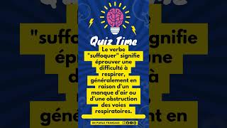 Que veut dire le verbe quotsuffoquerquot  🇫🇷 👀 subscribe QUIZ reels [upl. by Lyrrehs]