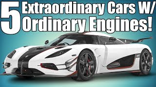 5 Extraordinary Cars With Ordinary Engines [upl. by Brooking]