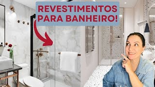 9 TIPOS DE REVESTIMENTOS PARA BANHEIRO QUAIS DESTES VOCÊ ESCOLHERIA [upl. by Avilys]