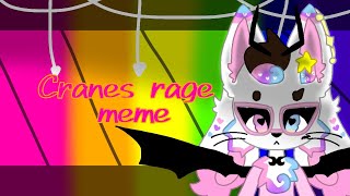 Cranes rage meme💗💜💙original deleted inspirid no one [upl. by Sascha]