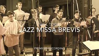 Jazz Missa Brevis  Will Todd [upl. by Ralyks]