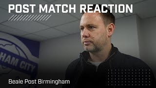 quotIts a disappointing dayquot  Beale Post Birmingham City  PostMatch Reaction [upl. by Ennovyhs]