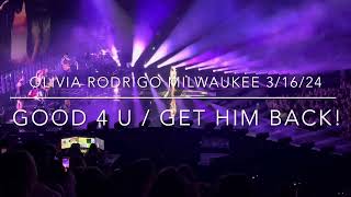 Olivia Rodrigo  good 4 u amp get him back live in Milwaukee 3162024 [upl. by Ardiek]