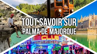 Palma de Majorque  Activités transports faire la fête TOUT SAVOIR [upl. by Erlene]