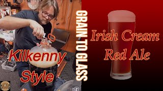 IRISH CREAM RED ALE KILKENNY STYLE All Grain Recipe Walkthrough [upl. by Ahsekin]