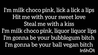 Bubblegum bitch Lctra heart biggest fan im milk choco pink y bubble gun bitch [upl. by Garson]