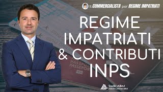 Regime Impatriati e Contributi INPS come funziona [upl. by Yesor764]