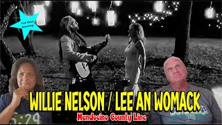 Music Reaction  First time Reaction Willie Nelson Lee Ann Womack  Mendocino County Line [upl. by Pearle]