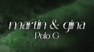 Polo G  Martin amp Gina 🖤 lyrics [upl. by Wilona]