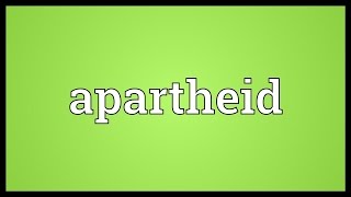 Apartheid Meaning [upl. by Atinihs498]