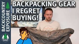 Backpacking Gear I Regret Buying [upl. by Abate]