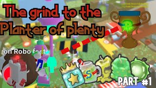 Grind to planter of plenty Part 1 [upl. by Ainekahs]