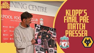 Klopps FINAL prematch presser Liverpool v Wolves [upl. by Enixam729]