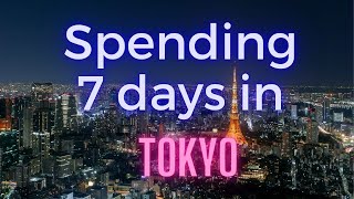 Discover Tokyo A 7Day Itinerary for an Epic Japanese Adventure [upl. by Molini]