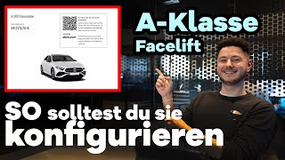 Mercedes Konfigurator 2023 PERFEKTE Austattung AKlasse Facelift vom Produktexperten [upl. by Rae]