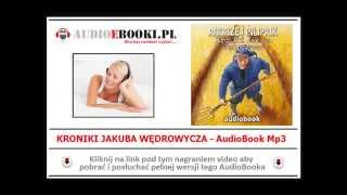 KRONIKI JAKUBA WĘDROWYCZA  Audiobook MP3 Andrzej Pilipiuk  Opowiadania [upl. by Cornie]