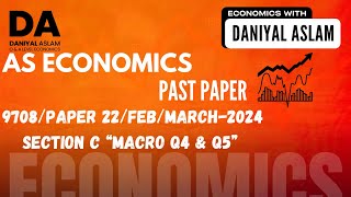 AS Economics 9708 FebMarch 2024 Paper 22 Section C Macro How to answer 8 and 12 Markers [upl. by Annaohj]