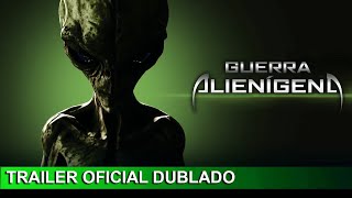 Guerra Alienígena 2018 Trailer Oficial Dublado [upl. by Arammahs429]