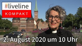 liveline KOMPAKT 2 August Andacht aus dem Kirchenkreis LübeckLauenburg [upl. by Odrareg]