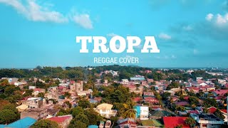 TROPA  lyrics  Reggae  10092023 [upl. by Lachish]