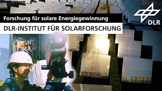 DLR Institut für Solarforschung – Forschung für solare Energiegewinnung [upl. by Horten]