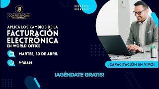 ¡Capacitación en Vivo Aplica los cambios de la Facturación Electrónica en World Office [upl. by Marje]