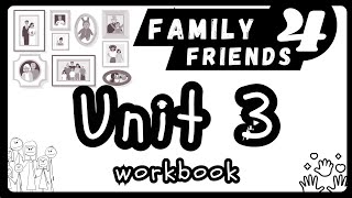 workbook family friends 4 2nd edition  unit 3 [upl. by Kcin]