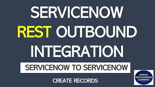 ServiceNow Rest Integration  Rest Message  Outbound Rest Integration ServiceNow  Endpoints [upl. by Eillor]