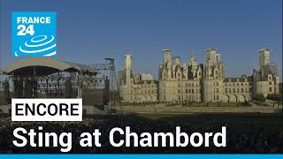 Sting performs royally at Frances Château de Chambord • FRANCE 24 English [upl. by Nellek]