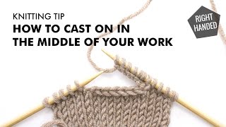 How to Cast on in the Middle of Your Work  Knitting Tip  Right Handed [upl. by Anaya186]