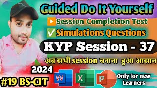 Session 37 Session 19 BSCIT  Guided Do It Yourself  हिन्दी।।bscit Ayazdanikypsession [upl. by Elylrac788]